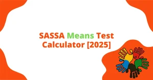 SASSA Means Test Calculator [2025]