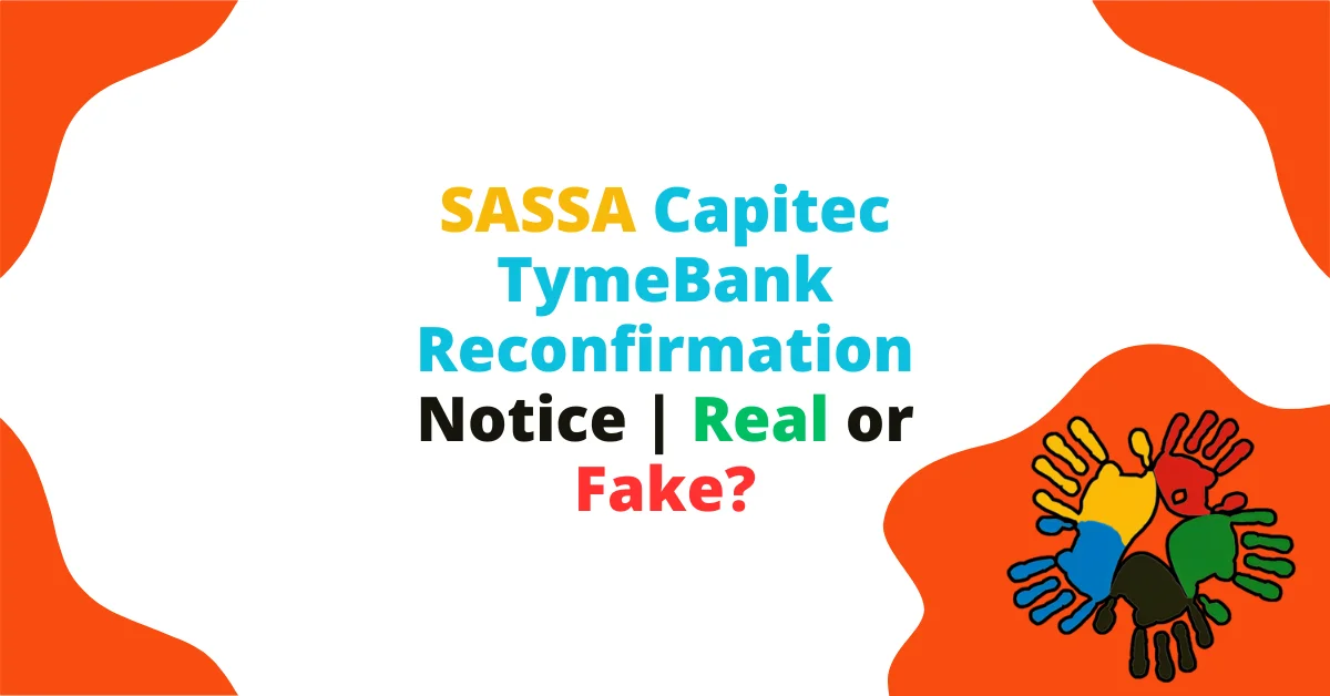 SASSA Capitec TymeBank Reconfirmation Notice | Real or Fake?