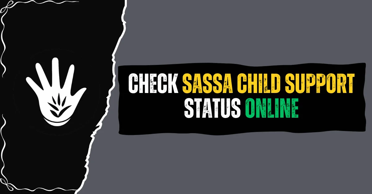 Check SASSA Child Support Grant Status Online
