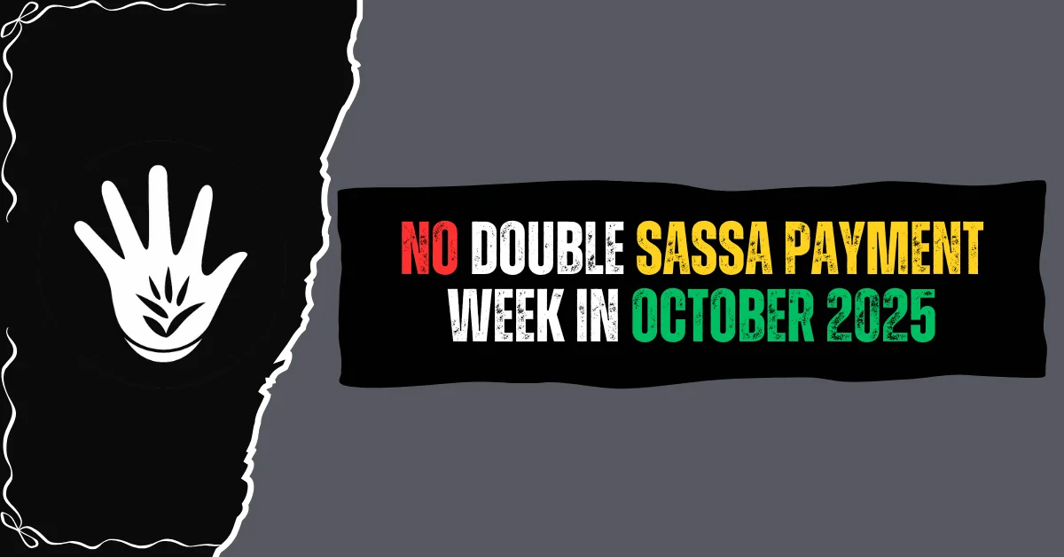 No Double SASSA Payment Week in October 2025
