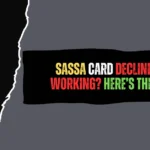 Fix SASSA Card Declined & Not Working